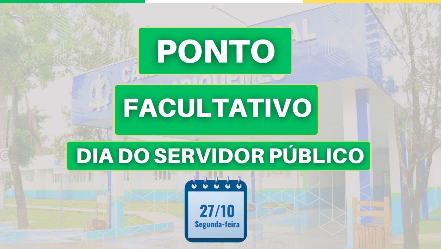 Câmara transfere ponto facultativo do Dia do Servidor Público 